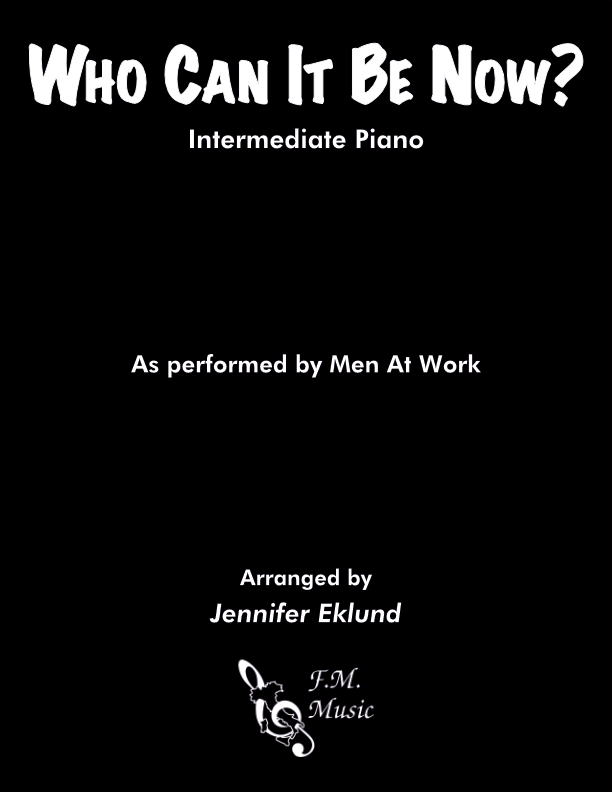 Who Can It Be Now? (Intermediate Piano)